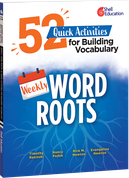 Weekly Word Roots: 52 Quick Activities for Building Vocabulary