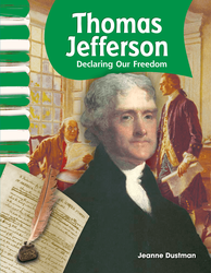 Thomas Jefferson: Declaring Our Freedom