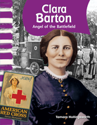 Clara Barton: Angel of the Battlefield