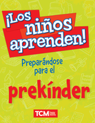 ¡Los niños aprenden! Preparándose para el prekínder