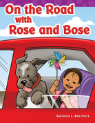 On the Road with Rose and Bose