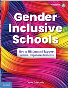 Gender-Inclusive Schools: How to Affirm and Support Gender-Expansive Students