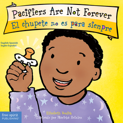 Pacifiers Are Not Forever / El chupete no es para siempre Board Book