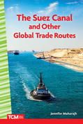 The Suez Canal and Other Global Trade Routes