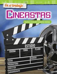 En el trabajo: Cineastas: Suma y resta de nùmeros mixtos