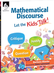 Mathematical Discourse: Let the Kids Talk!