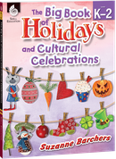 The Big Book of Holidays and Cultural Celebrations Levels K-2 ebook