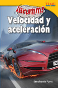 ¡Brumm! Velocidad y aceleración